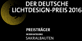Preisträger in der Kategorie Sakralbauten beim deutschen Lichtdesign-Preis 2016